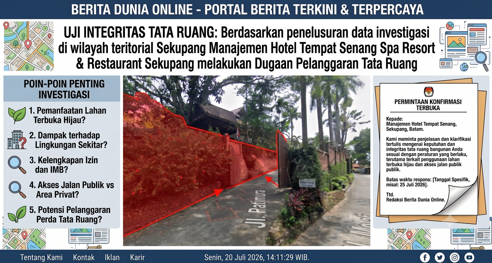 UJI INTEGRITAS TATA RUANG:  Berdasarkan penelusuran data investigasi di wilayah teritorial Sekupang Manajemen Hotel Tempat Senang Spa Resort & Restaurant Sekupang melakukan Dugaan Pelanggaran Tata Ruang